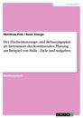 Titre: Der Flächennutzungs- und Bebauungsplan als Instrument der kommunalen Planung am Beispiel von Halle - Ziele und Aufgaben