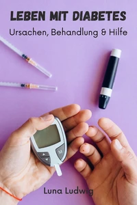 Titel: Leben mit Diabetes