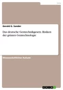 Titel: Das deutsche Gentechnikgesetz. Risiken der grünen Gentechnologie