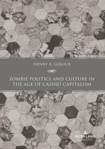 Title: Zombie Politics and Culture in the Age of Casino Capitalism