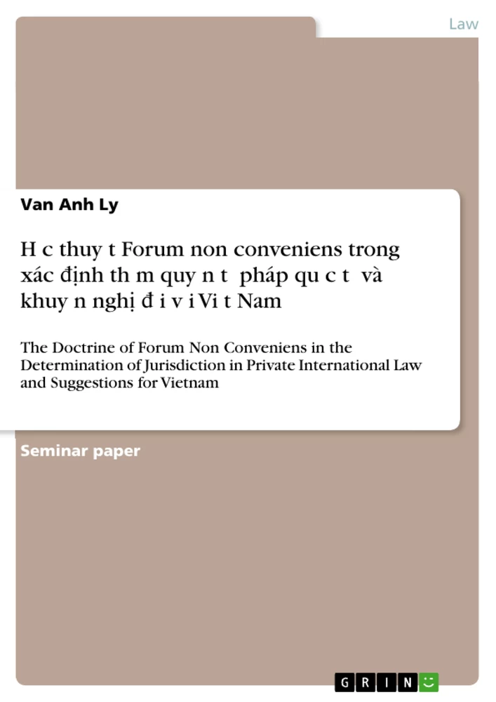 Título: Học thuyết Forum non conveniens trong xác định thẩm quyền tư pháp quốc tế và khuyến nghị đối với Việt Nam