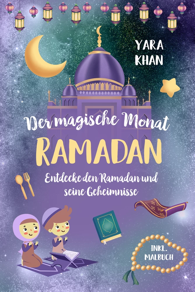 Titel: Der magische Monat Ramadan