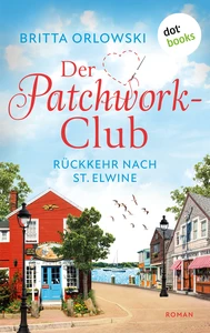 Titel: Der Patchwork-Club - Rückkehr nach St. Elwine