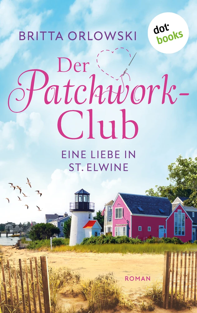 Titel: Der Patchwork-Club - Eine Liebe in St. Elwine - oder: Pampelmusenduft