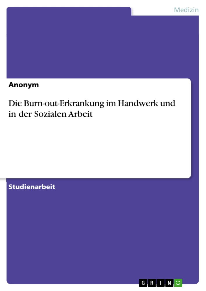 Título: Die Burn-out-Erkrankung im Handwerk und in der Sozialen Arbeit