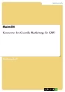 Titre: Konzepte des Guerilla-Marketing für KMU
