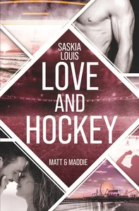 Titel: Love and Hockey: Matt & Maddie