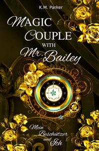 Titel: Magic Couple with Mr. Bailey