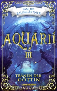 Titel: Aquarií-Tränen der Göttin