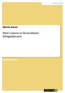 Title: Paid Content in Deutschland - Erfolgsfaktoren