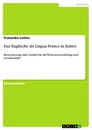 Titre: Das Englische als Lingua Franca in Italien