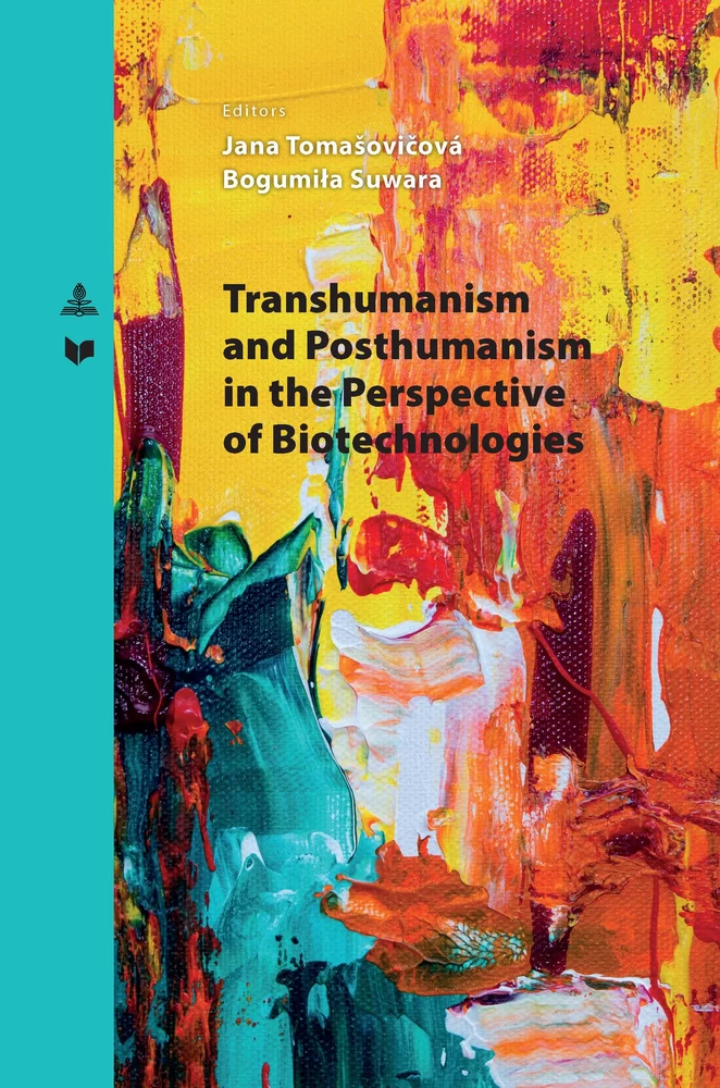 Title: Transhumanism and Posthumanism in the Perspective of Biotechnologies
