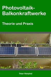 Titel: Photovoltaik-Balkonkraftwerke