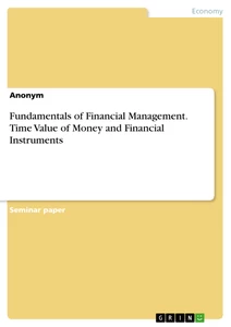 Title: Fundamentals of Financial Management. Time Value of Money and Financial Instruments