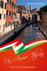 Titel: Wenn ich an Venedig denke - Un Amore Italiano
