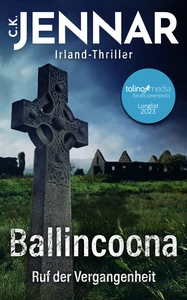 Titel: Irland-Thriller - Ballincoona – Ruf der Vergangenheit