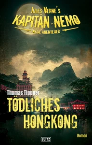 Titel: Jules Verne's Kapitän Nemo - Neue Abenteuer 08: Tödliches Hongkong