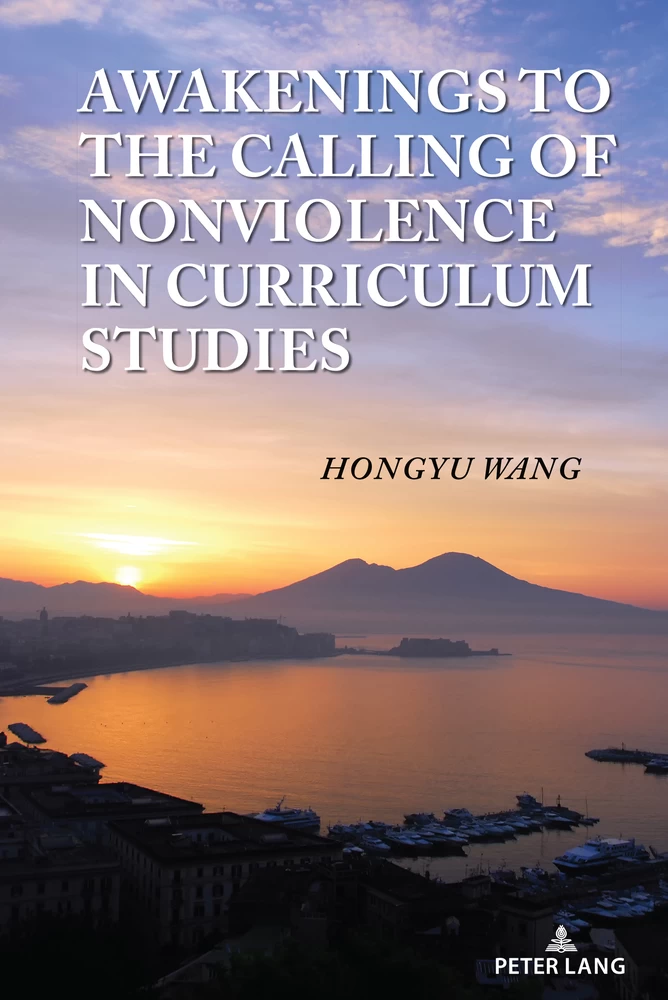 Title: Awakenings to the Calling of Nonviolence in Curriculum Studies