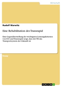 Titel: Eine Rehabilitation des Transrapid