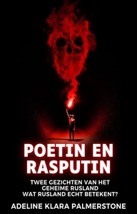 Titel: Poetin en Rasputin: twee gezichten van het geheime Rusland Wat Rusland echt betekent?