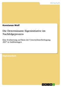 Título: Die Determinante Eigeninitiative im Nachfolgeprozess