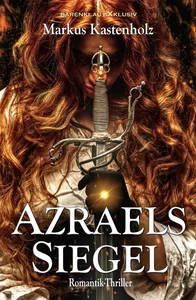 Titel: Azraels Siegel – Ein Romantik-Thriller