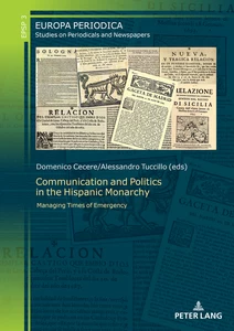 Title: Communication and Politics in the Hispanic Monarchy