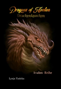 Titel: Dragons of Avalon: Drachenknochen