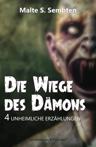 Titel: Die Wiege des Dämons – 4 unheimliche Erzählungen
