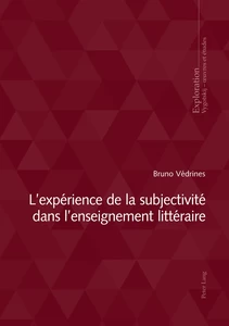 Title: L’expérience de la subjectivité dans l’enseignement littéraire