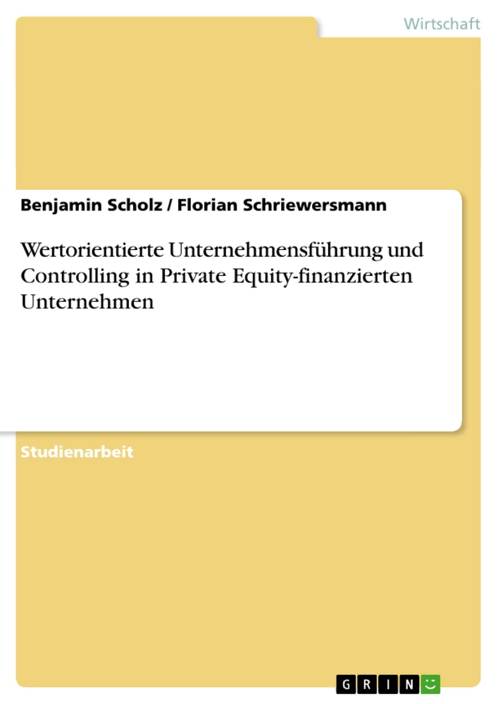 Titel: Wertorientierte Unternehmensführung und Controlling in  Private Equity-finanzierten Unternehmen