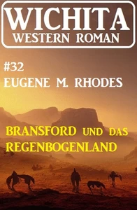 Titel: Bransford und das Regenbogenland: Wichita Western Roman 32