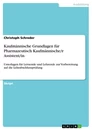 Titel: Kaufmännische Grundlagen für Pharmazeutisch Kaufmännische/r Assistent/in