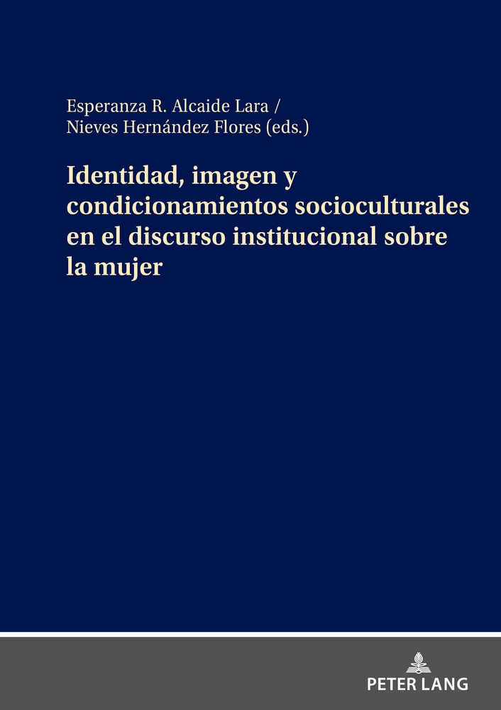 Title: Identidad, imagen y condicionamientos socioculturales en el discurso institucional sobre la mujer