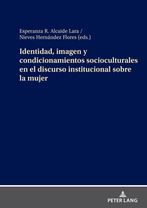 Titel: Identidad, imagen y condicionamientos socioculturales en el discurso institucional sobre la mujer