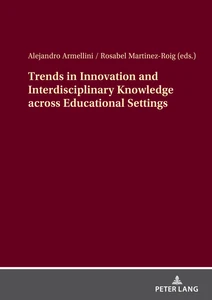 Title: Trends in Innovation and Interdisciplinary Knowledge across Educational Settings