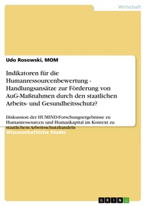 Titel: Indikatoren für die Humanressourcenbewertung - Handlungsansätze zur Förderung von AuG-Maßnahmen durch den staatlichen Arbeits- und Gesundheitsschutz?
