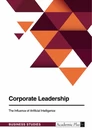 Titel: Corporate Leadership. The Influence of Artificial Intelligence