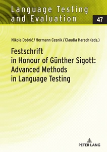 Title: Festschrift in Honour of Günther Sigott: Advanced Methods in Language Testing