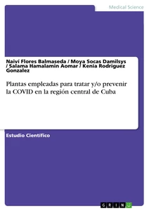 Title: Plantas empleadas para tratar y/o prevenir la COVID en la región central de Cuba