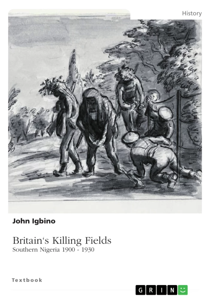Título: Britain's Killing Fields. Southern Nigeria 1900 - 1930