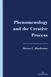 Title: Phenomenology and the Creative Process