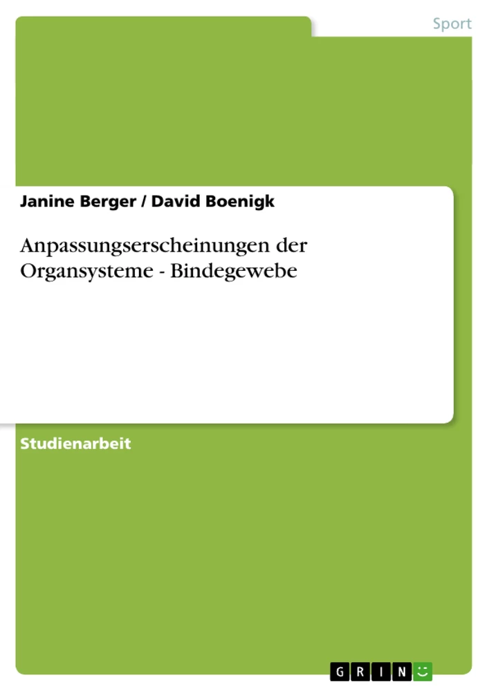 Titel: Anpassungserscheinungen der Organsysteme - Bindegewebe