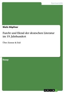 Titel: Furcht und Elend der deutschen Literatur im 19. Jahrhundert