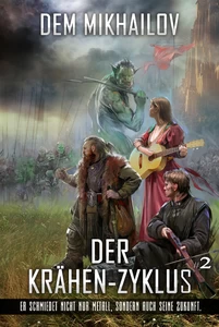 Titel: Der Krähen-Zyklus (Buch 2): LitRPG-Serie