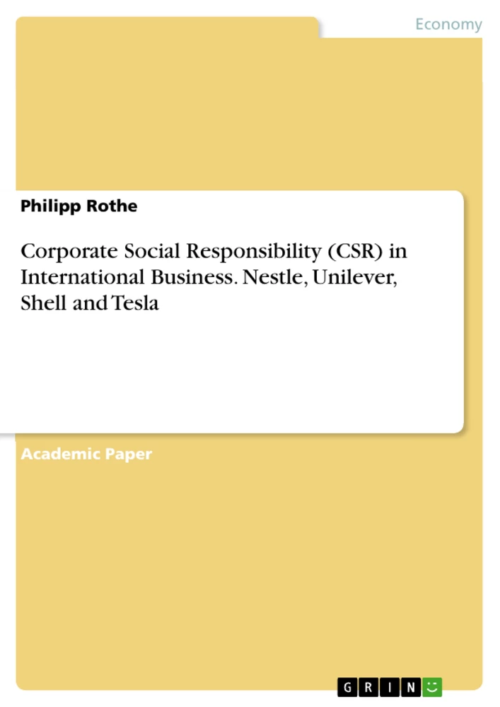Titre: Corporate Social Responsibility (CSR) in International Business. Nestle, Unilever, Shell and Tesla