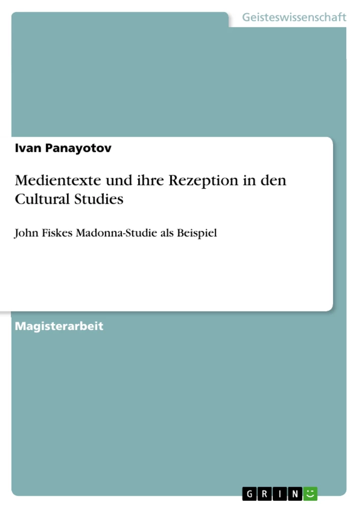 Titel: Medientexte und ihre Rezeption in den Cultural Studies