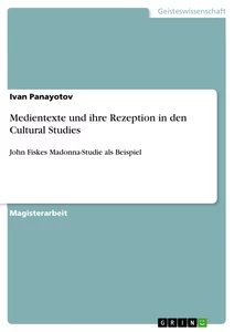 Titel: Medientexte und ihre Rezeption in den Cultural Studies