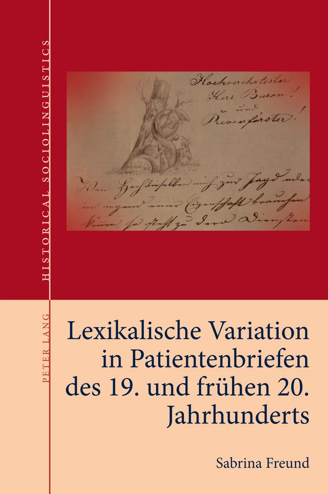 Titel: Lexikalische Variation in Patientenbriefen des 19. und frühen 20. Jahrhunderts