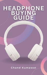Titel: Headphone Buying Guide